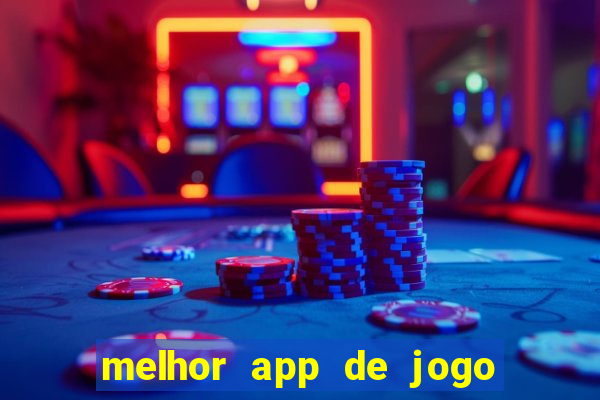 melhor app de jogo para ganhar dinheiro